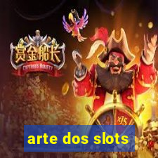 arte dos slots